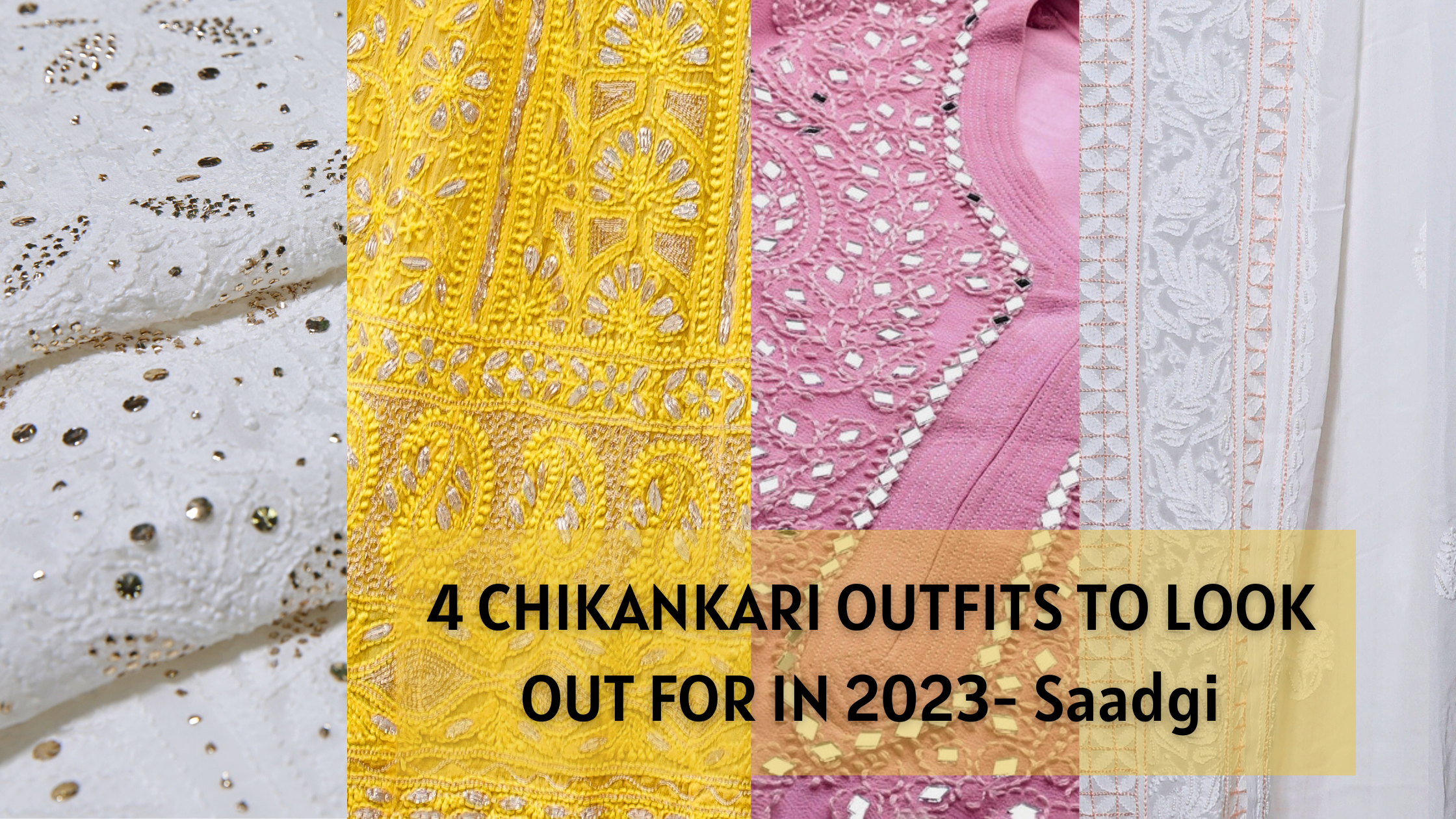 Chikankari Stitches by Saadgi