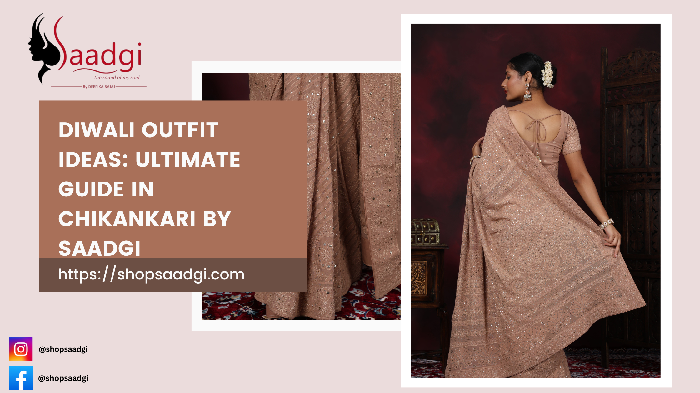 Diwali Outfit ideas: Ultimate guide in Chikankari by Saadgi