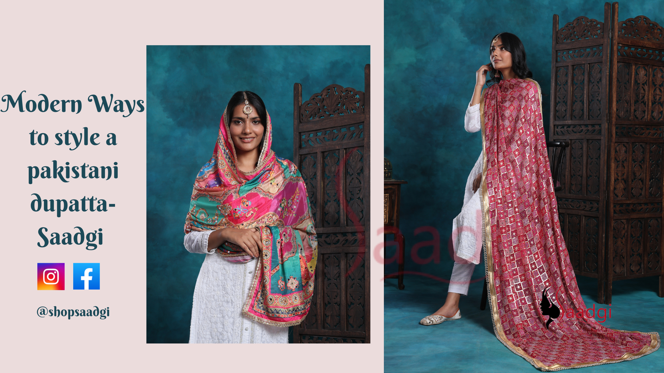 Modern Ways to style a pakistani dupatta- Saadgi