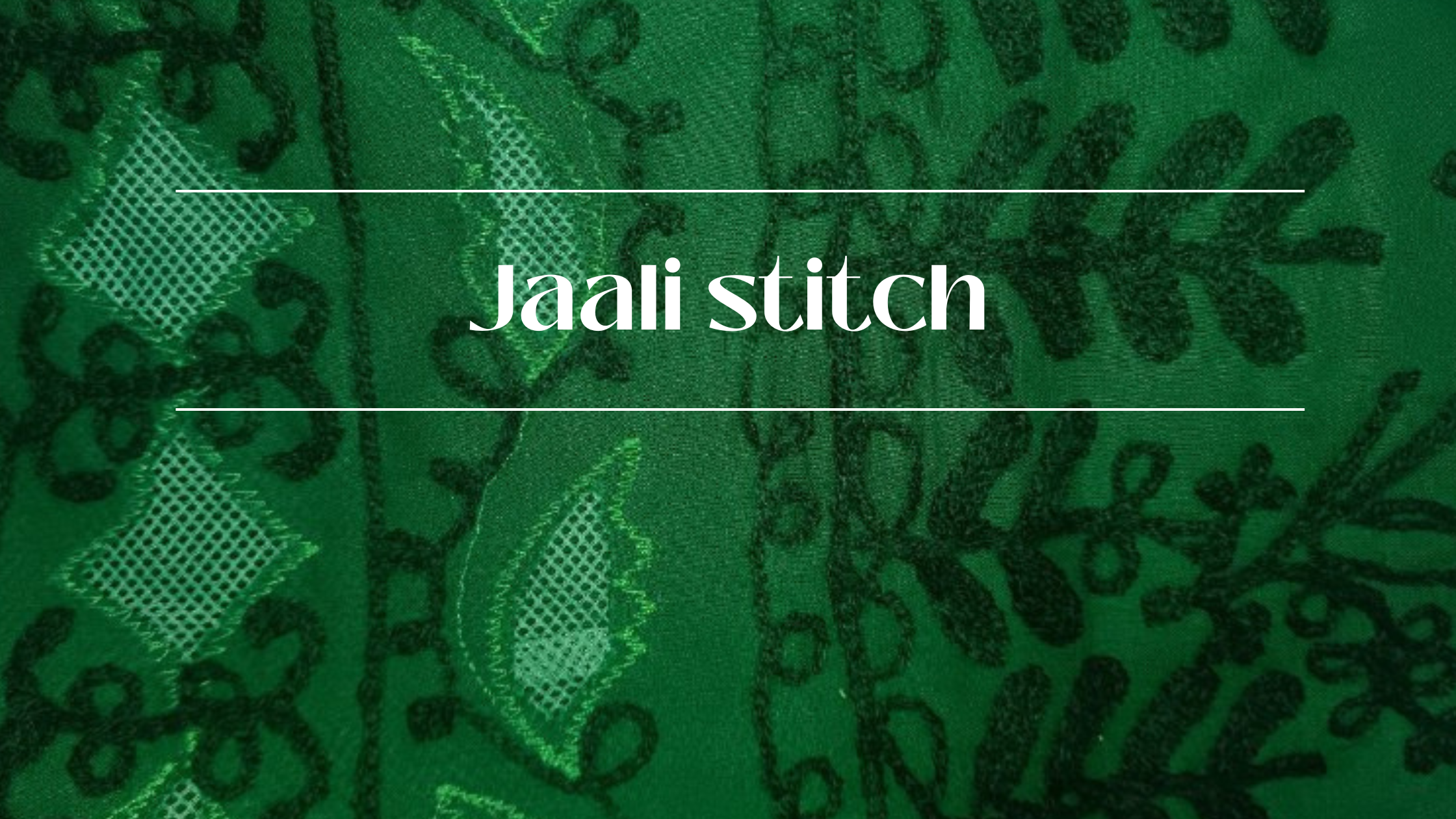 Jaali stitch: Mastering Chikankari's Signature Stitch