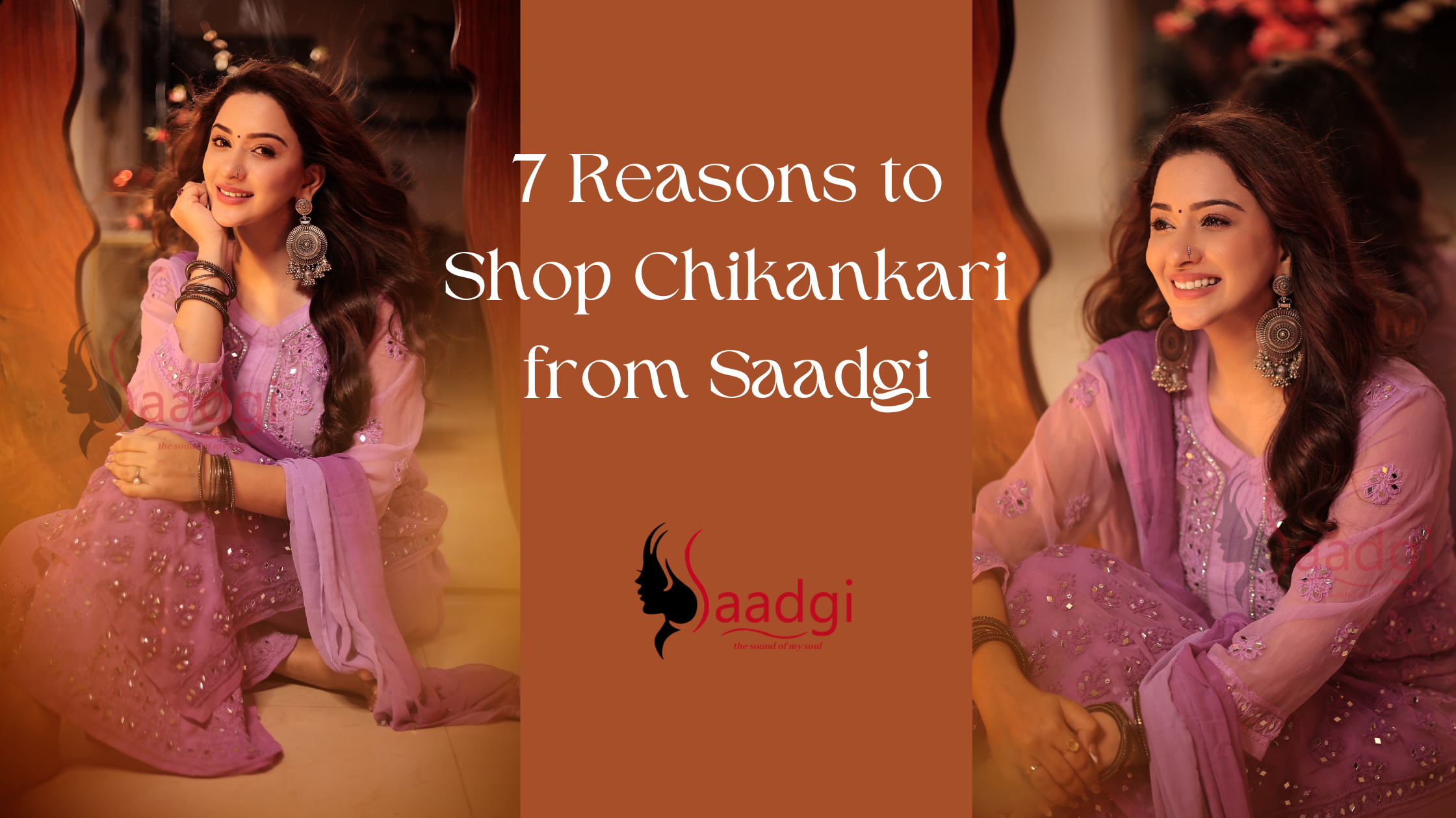 7 Reasons to Shop Chikankari from Saadgi