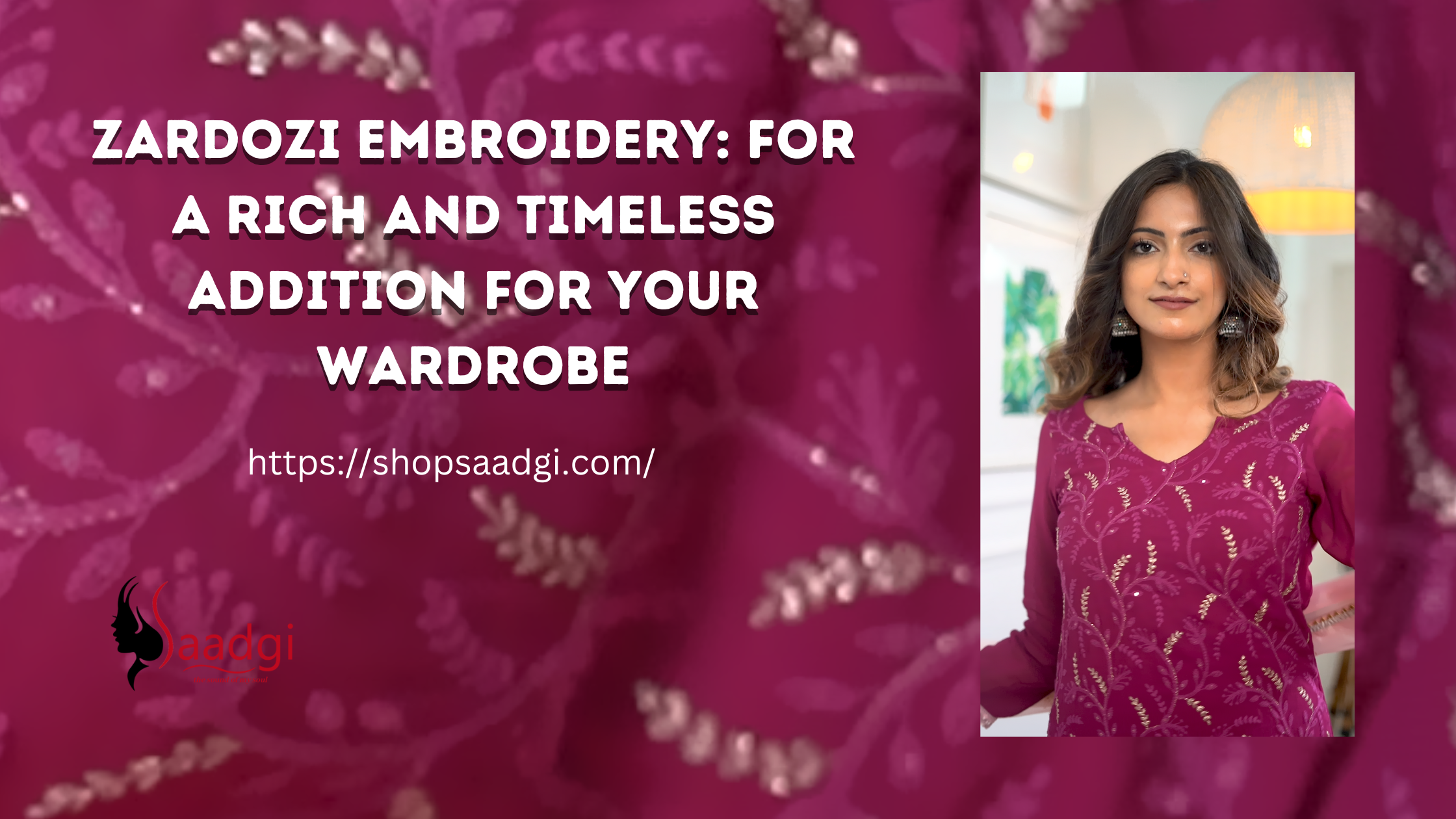 Zardozi embroidery: For a rich and timeless addition for your wardrobe